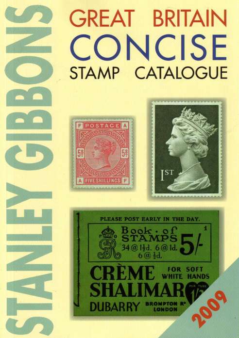view larger image for CONCISE (2009) - The Concise Catalogue lists and prices all stamps from 1840 to early 2009, every stamp design illustrated in colour. Free GB collectors guide included. 24th Edition New Slightly Larger Format AND now lays flat! 333 Printed Pages - Colour - Soft Cover.